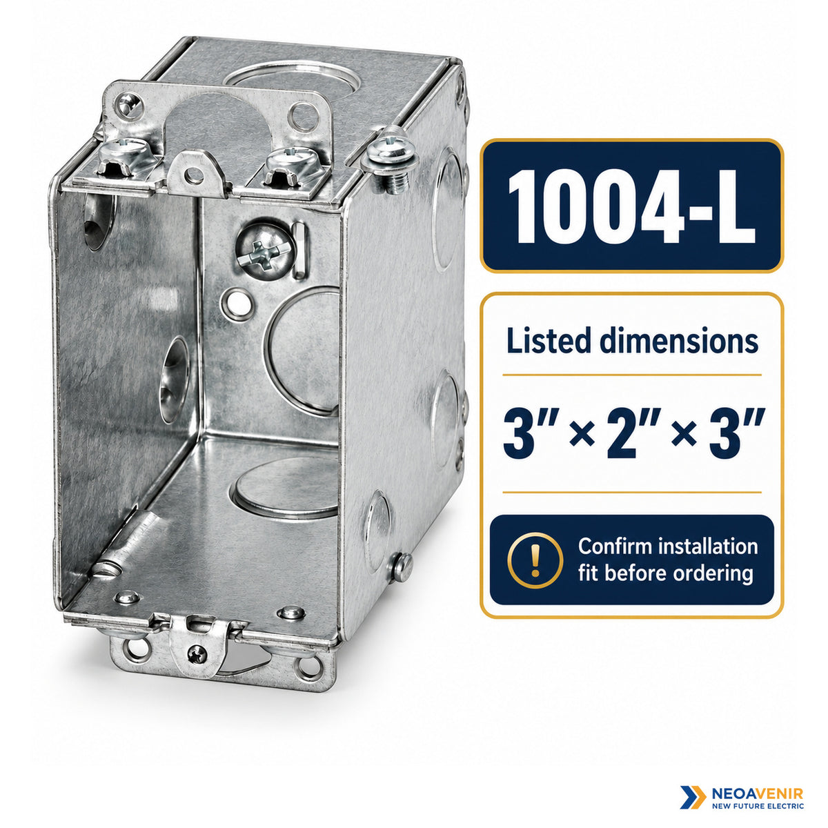 1004-L metal electrical box with listed 3 by 2 by 3 inch dimensions