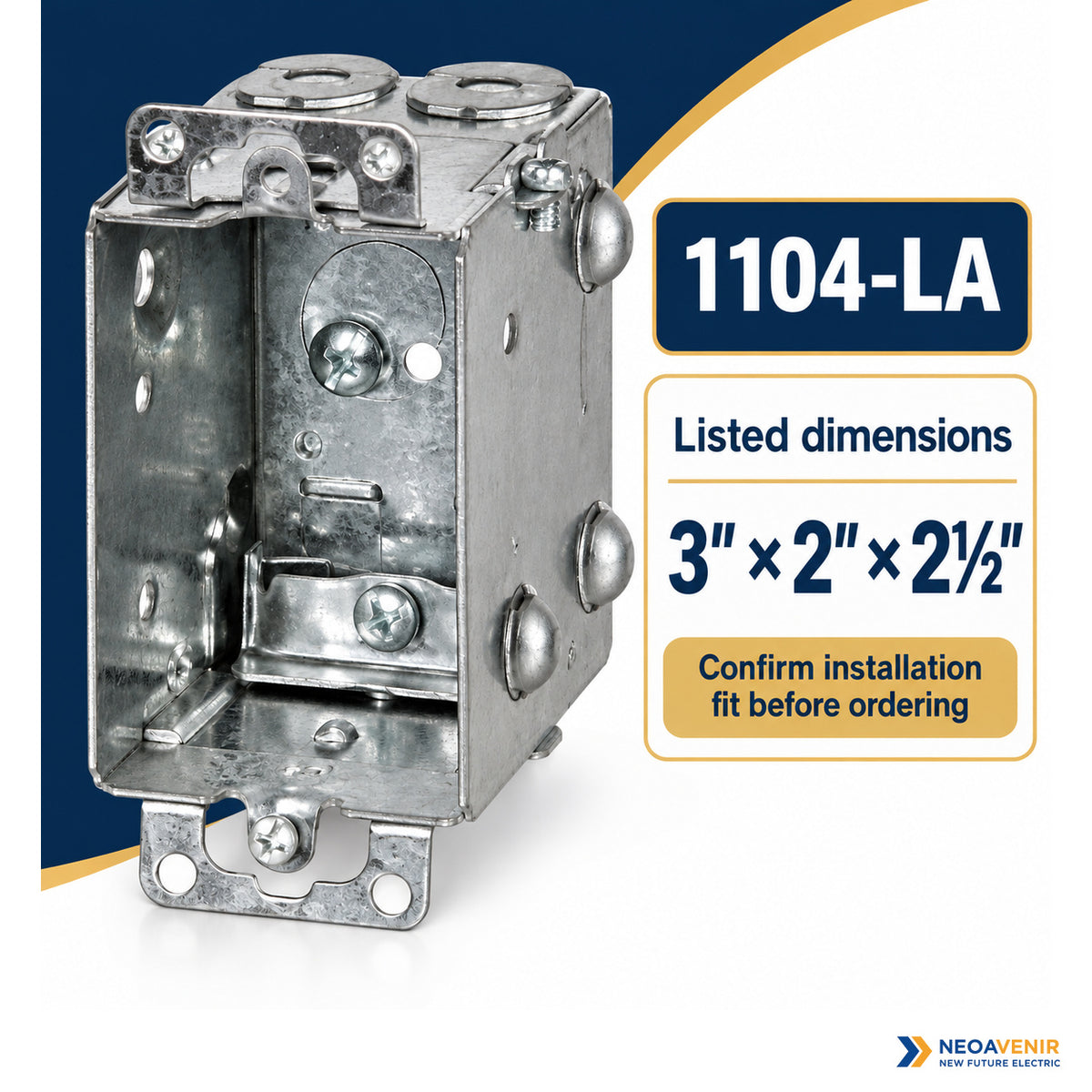 1104-LA metal electrical box with listed 3 by 2 by 2½ inch dimensions